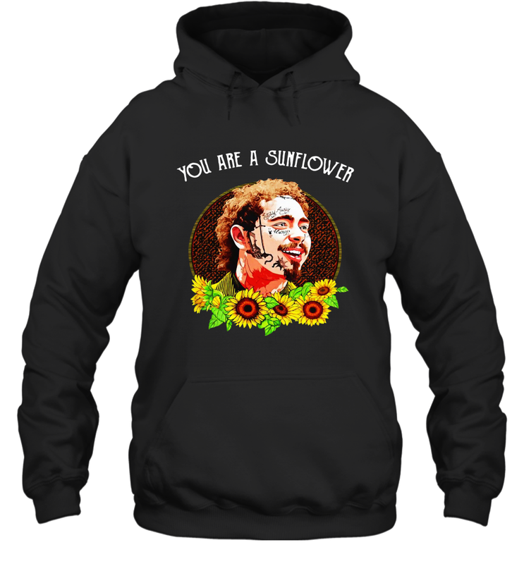Post Malone You are a sunflower Hoodie - kambletee