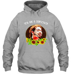 Post Malone You are a sunflower Hoodie - kambletee
