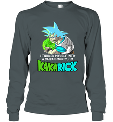Kakarick I turned myself into a saiyan Rick And Morty Long Sleeve T-Shirt - kambletee