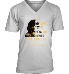 It's My Life It's Now Or Never Jon Bon Jovi Men's V-Neck - kambletee