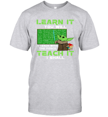 Star Wars Baby Yoda Learn It You will I Teach With The Force Men's T-Shirt - kambletee
