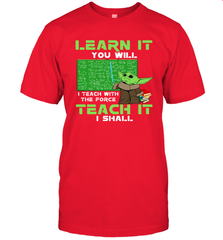 Star Wars Baby Yoda Learn It You will I Teach With The Force Men's T-Shirt - kambletee