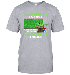 Star Wars Baby Yoda Learn It You will I Teach With The Force Men's T-Shirt - kambletee